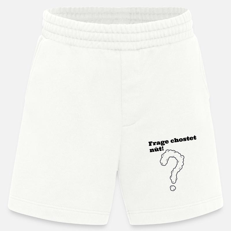 Frage chostet nüt schweizerdeutsch Spruch - Heavyweight Shorts - made by SPREAD  - OFF WHITE