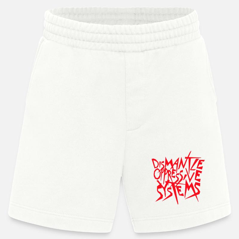 Dismantle Oppressive Systems Activism Statement - Heavyweight Shorts - made by SPREAD  - OFF WHITE