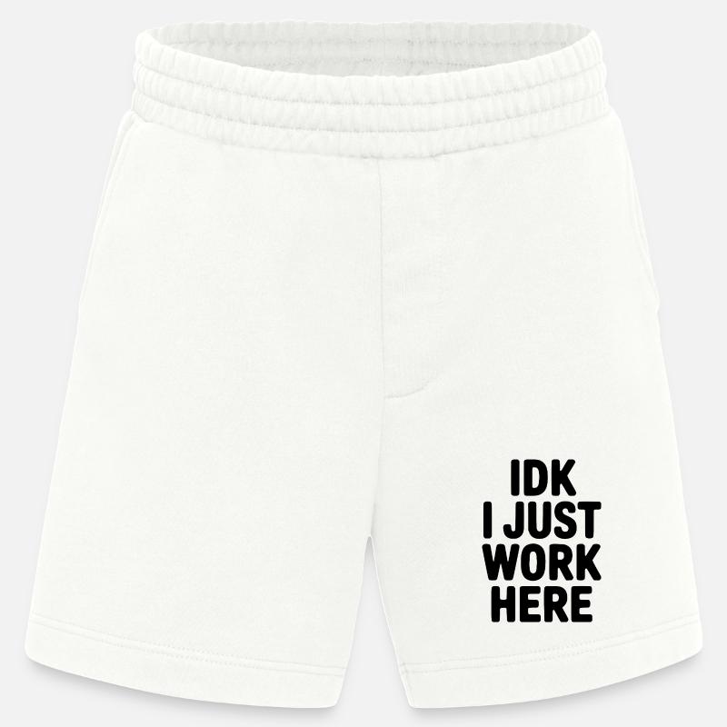 IDK I Just Work Here - Heavyweight Shorts - made by SPREAD  - OFF WHITE