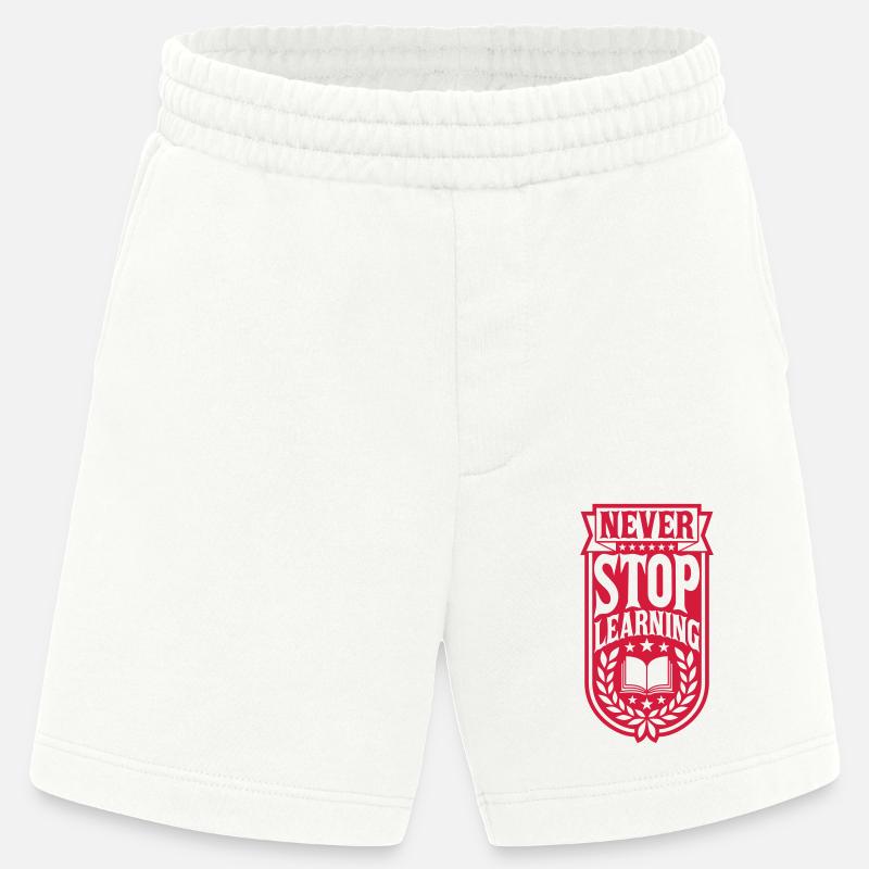 never stop learning Zitat - Heavyweight Shorts - made by SPREAD  - OFF WHITE
