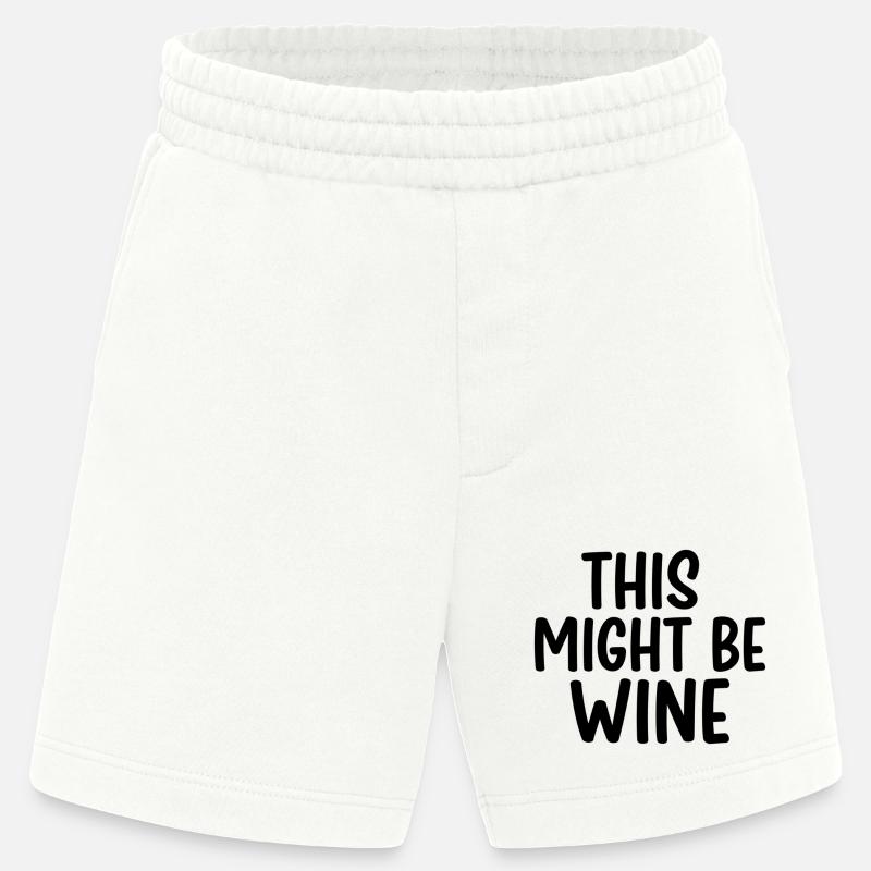 This Might Be Wine – Lustiger Spruch - Heavyweight Shorts - made by SPREAD  - OFF WHITE