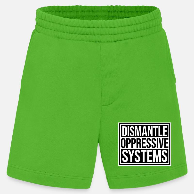 Dismantle Oppressive Systems Aktivismus Statement - Heavyweight Shorts - made by SPREAD  - Apple Neon