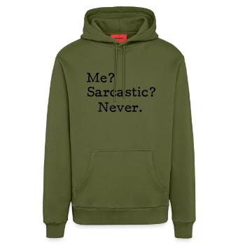 Me? Sarcastic? - Never. - Sweat à capuche bio décontracté fabriqué en UE - MOSS GREEN - Devant