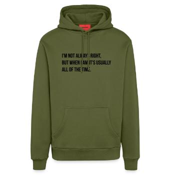 always right - Organic Relaxed Hoodie Made in EU - MOSS GREEN - Vorne