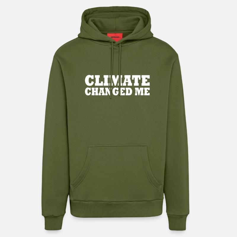 Climate changed me - Sweat à capuche bio décontracté fabriqué en UE - MOSS GREEN