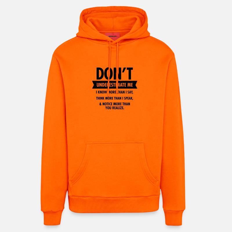 Don't Underestimate Me... - Sweat à capuche bio décontracté fabriqué en UE - SUNSET ORANGE