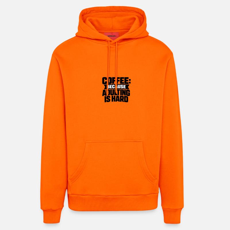 Café parce que l’adulte, c’est dur - Sweat à capuche bio décontracté fabriqué en UE - SUNSET ORANGE