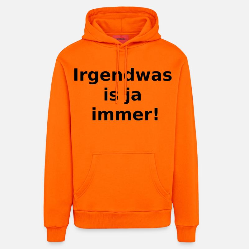 Il se passe toujours quelque chose ! - Sweat à capuche bio décontracté fabriqué en UE - SUNSET ORANGE