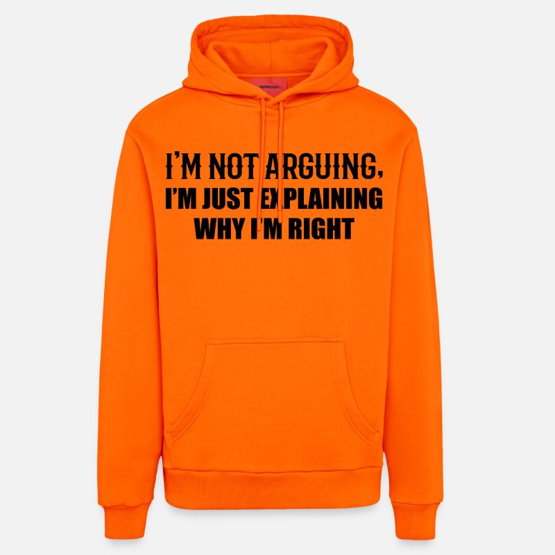 Je N’Argumente Pas J’Ai Juste Raison - Sweat à capuche bio décontracté fabriqué en UE - SUNSET ORANGE