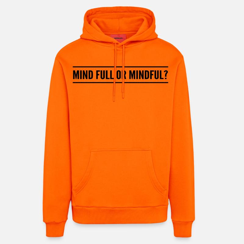 mind full or mindful? - Sweat à capuche bio décontracté fabriqué en UE - SUNSET ORANGE