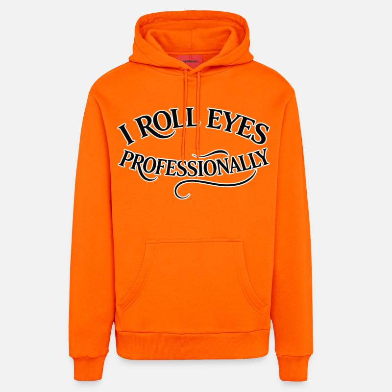I roll my eyes professionally - Sweat à capuche bio décontracté fabriqué en UE - SUNSET ORANGE