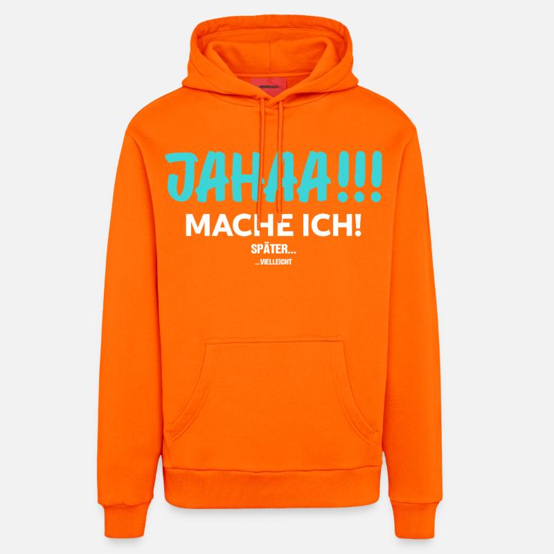 Jahaa! Mach Ich Später vielleicht - Sweat à capuche bio décontracté fabriqué en UE - SUNSET ORANGE