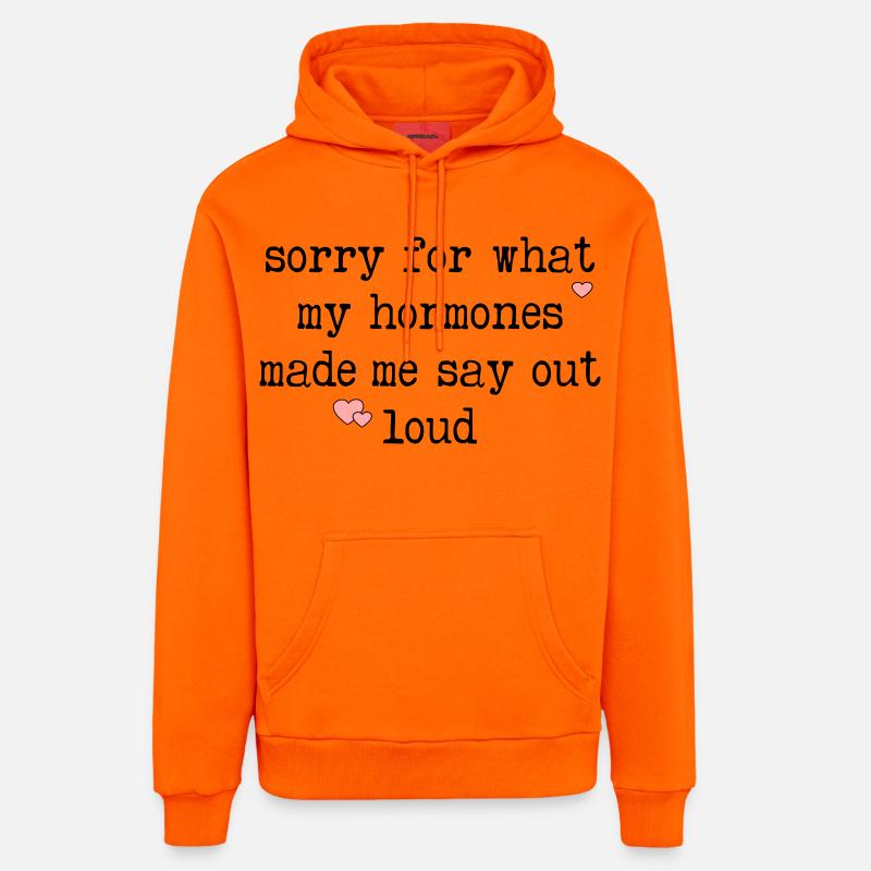 Hormone de la ménopause drôle - Sweat à capuche bio décontracté fabriqué en UE - SUNSET ORANGE