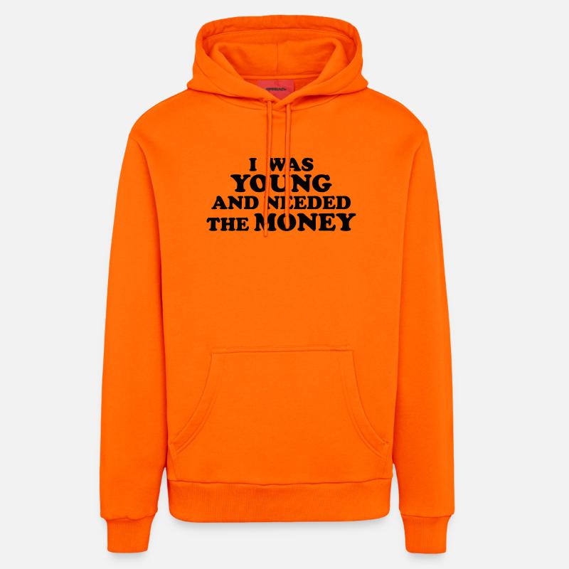 J’ÉTAIS JEUNE ET J’AVAIS BESOIN D’ARGENT - Sweat à capuche bio décontracté fabriqué en UE - SUNSET ORANGE