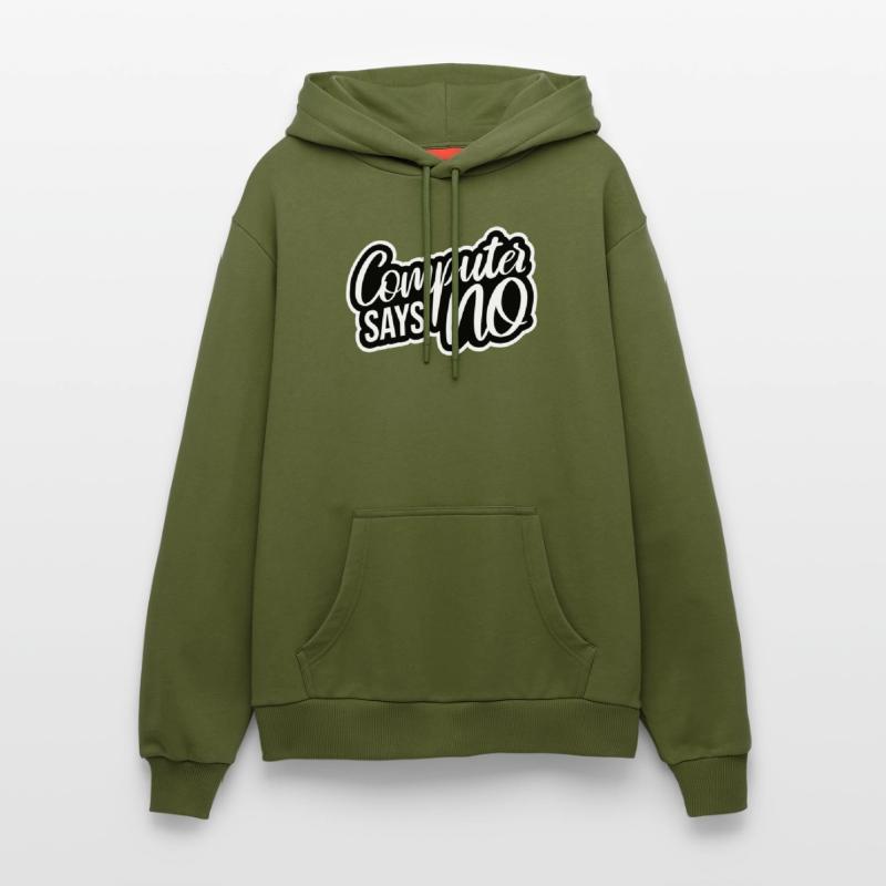 Computer Says No Funny Programmer Nerd Technique Organic Relaxed Hoodie Made in EU