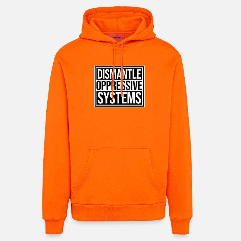 Dismantle Oppressive Systems Aktivismus Statement - Organic Relaxed Hoodie Made in EU - SUNSET ORANGE