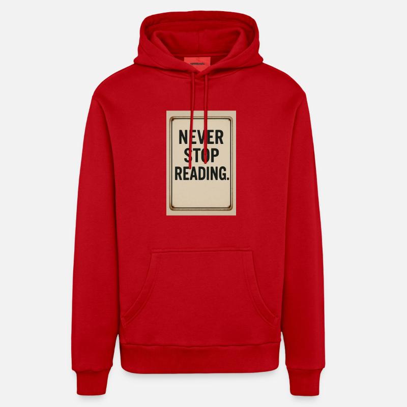 Never stop reading - Organic Relaxed Hoodie Made in EU - red