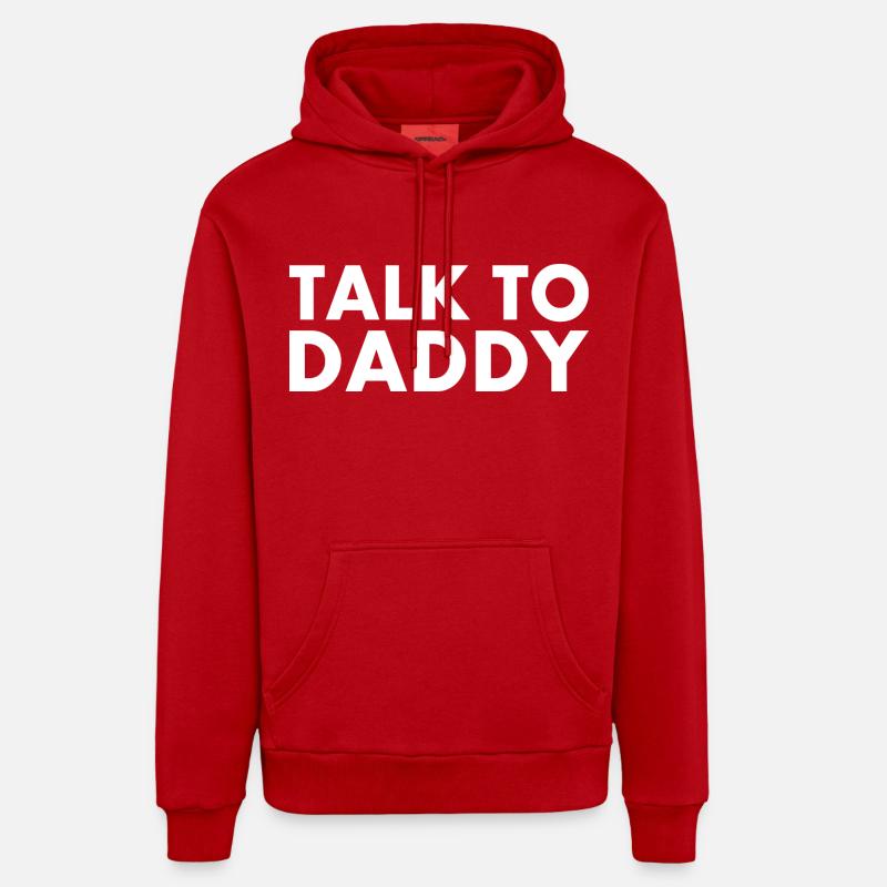Talk to daddy - Sweat à capuche bio décontracté fabriqué en UE - rouge