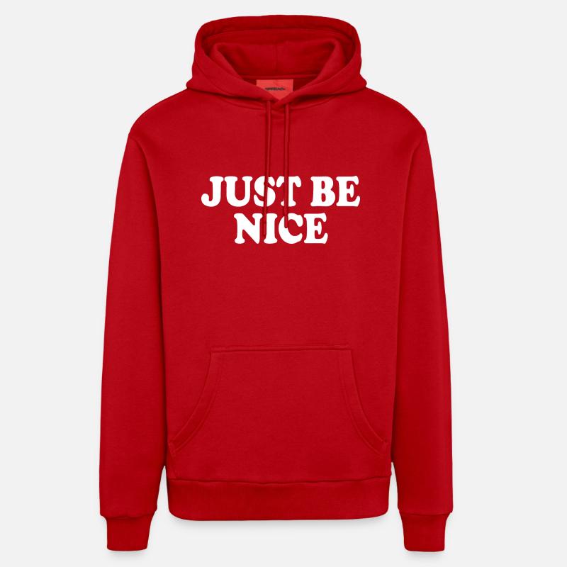 Just be nice - Sweat à capuche bio décontracté fabriqué en UE - rouge