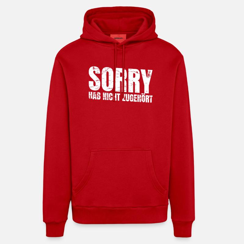 Désolé, je n’ai pas écouté - Sweat à capuche bio décontracté fabriqué en UE - rouge