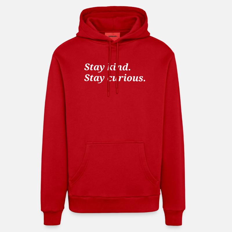 Reste, enfant. Restez curieux. - Sweat à capuche bio décontracté fabriqué en UE - rouge