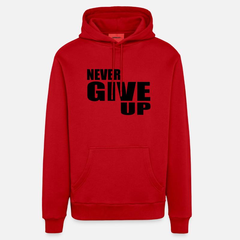 Never give up - Sweat à capuche bio décontracté fabriqué en UE - rouge