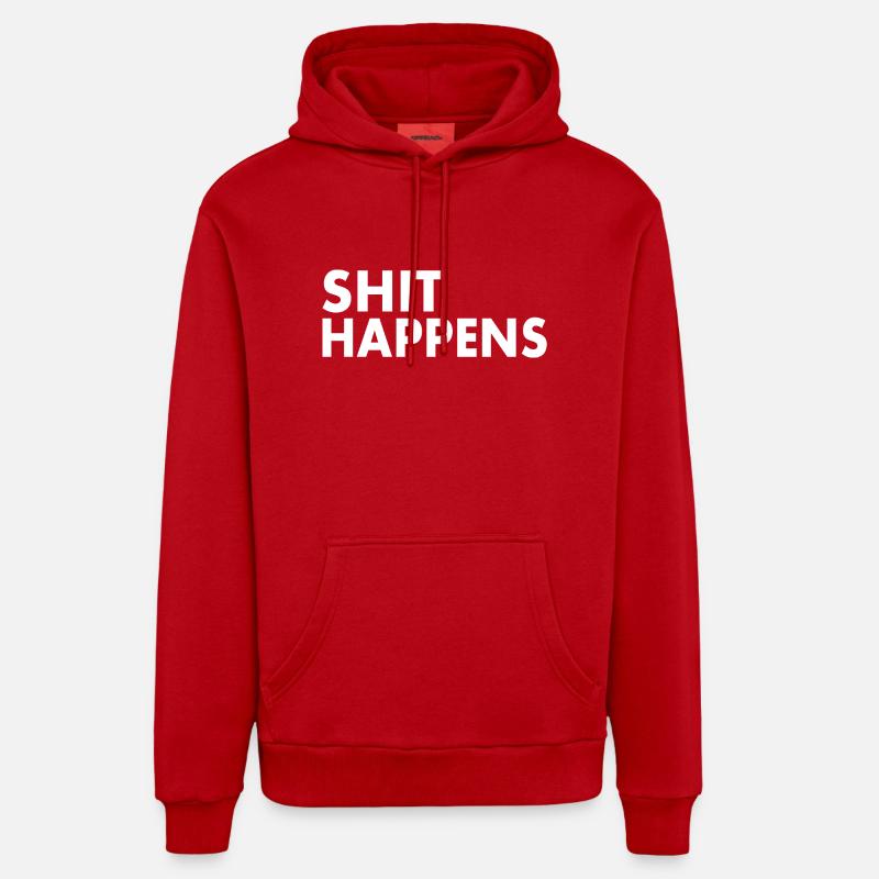 Shit happens - Sweat à capuche bio décontracté fabriqué en UE - rouge