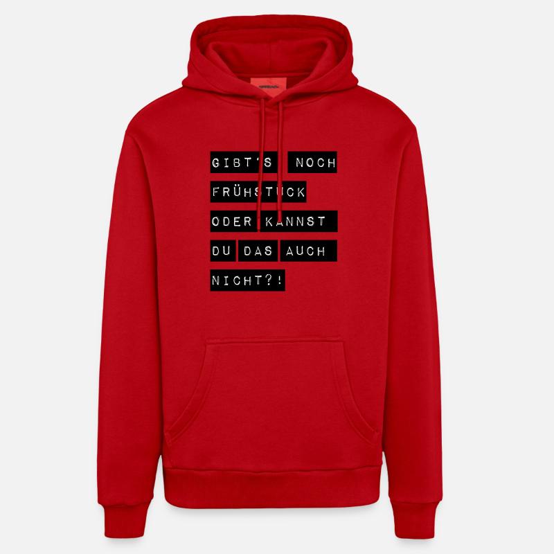 Gibts noch Frühstück oder kannst du das auch nicht Organic Relaxed Hoodie Made in EU