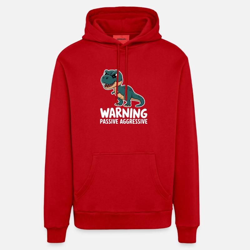 Warnung Passive Aggressive Dino Humor Organic Relaxed Hoodie Made in EU