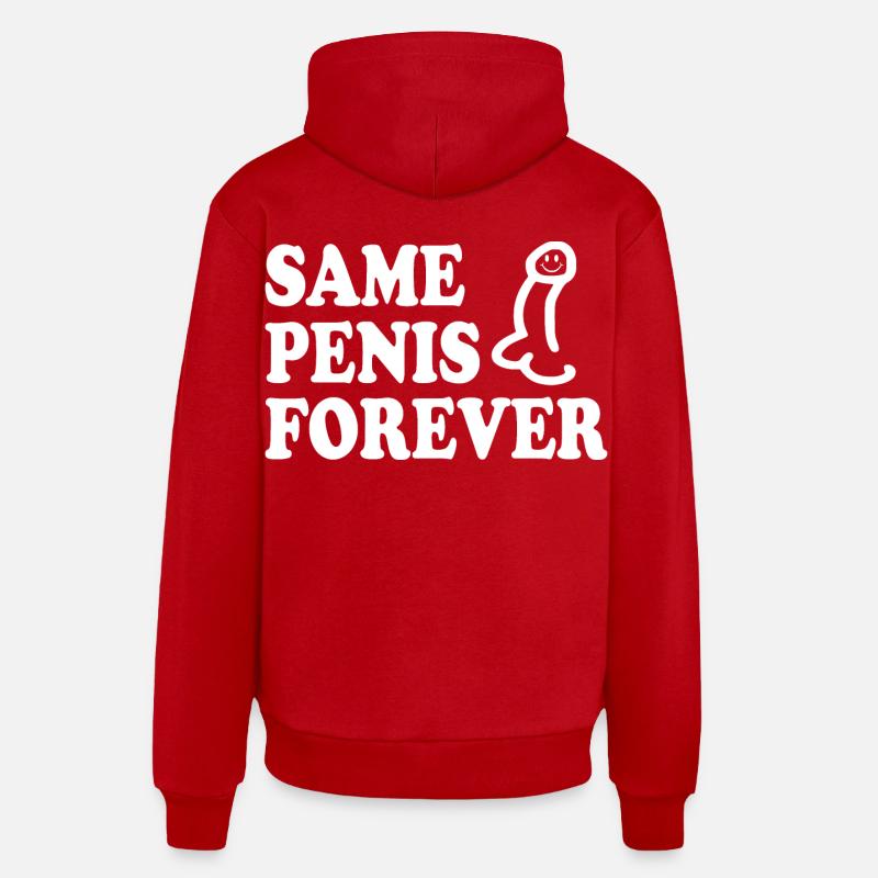Same penis forever - Sweat à capuche bio décontracté fabriqué en UE - rouge