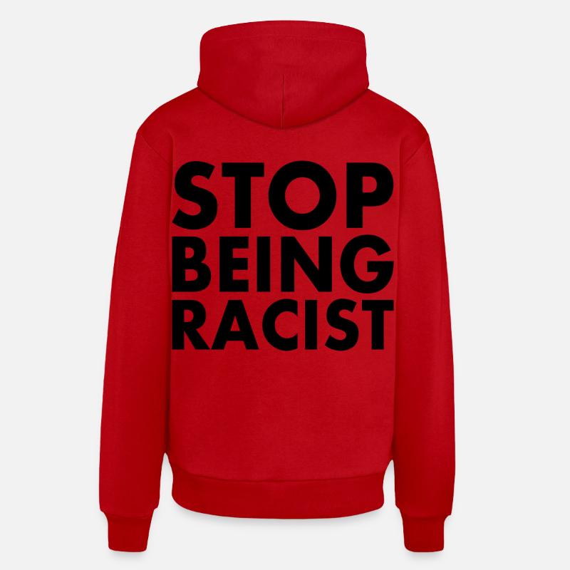 Stop being racist - Sweat à capuche bio décontracté fabriqué en UE - rouge