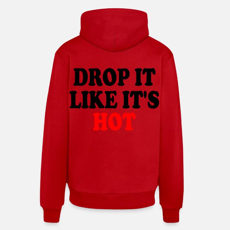 drop it like its hot - Sweat à capuche bio décontracté fabriqué en UE - rouge