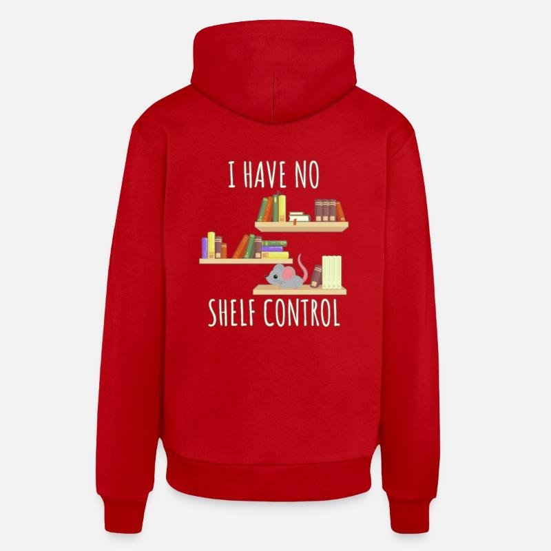 I have no Shelf Control - Sweat à capuche bio décontracté fabriqué en UE - rouge