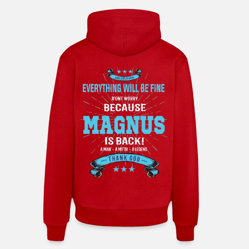 Everything will be fine Magnus Is back Organic Relaxed Hoodie Made in EU