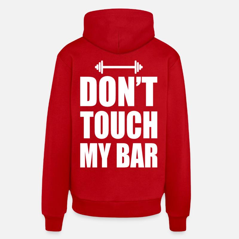 Dont touch my bar - Sweat à capuche bio décontracté fabriqué en UE - rouge