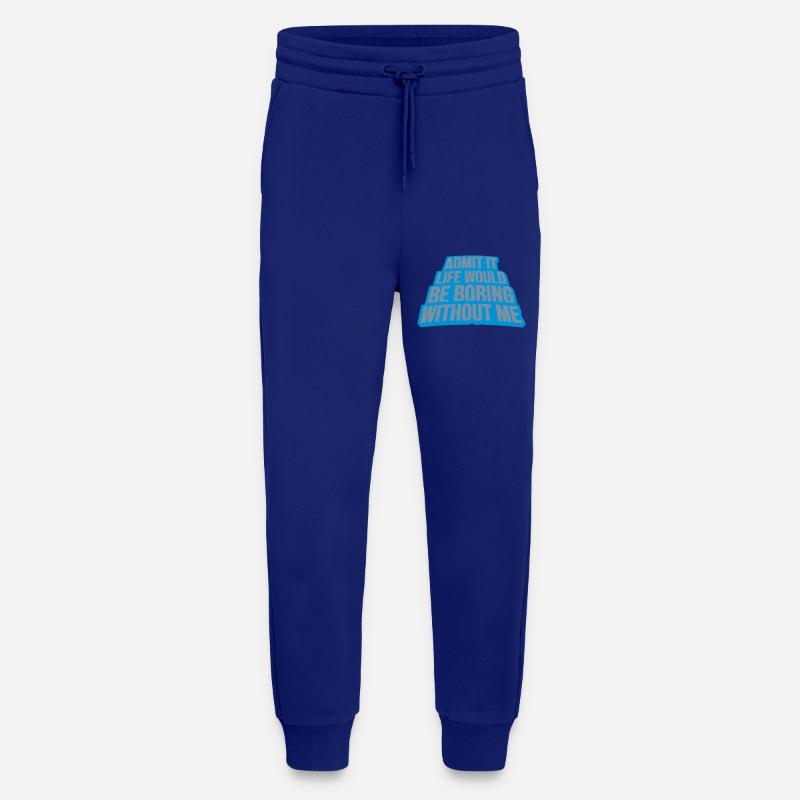 boring life without me - Jogginghose - made by SPREAD - Iconic Blue