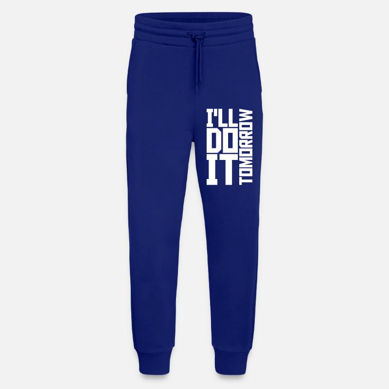 do it tomorrow quote - Jogging Pants - made by SPREAD  - Iconic Blue