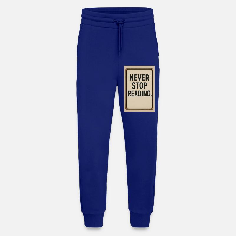 Never stop reading - Jogging Pants - made by SPREAD  - Iconic Blue