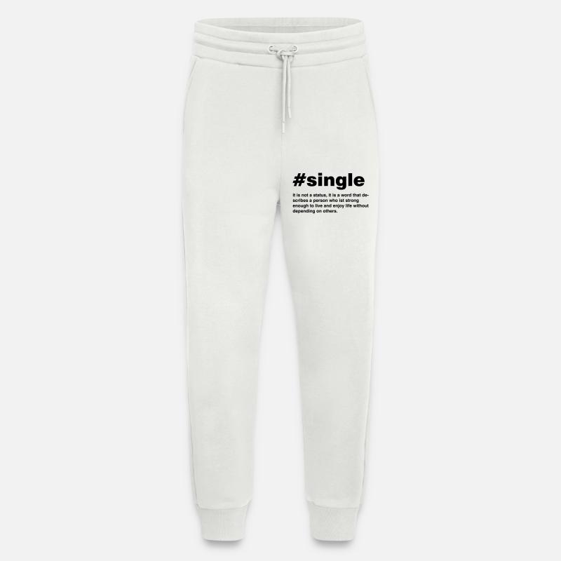 Single is not a status - Jogginghose - made by SPREAD - OFF WHITE