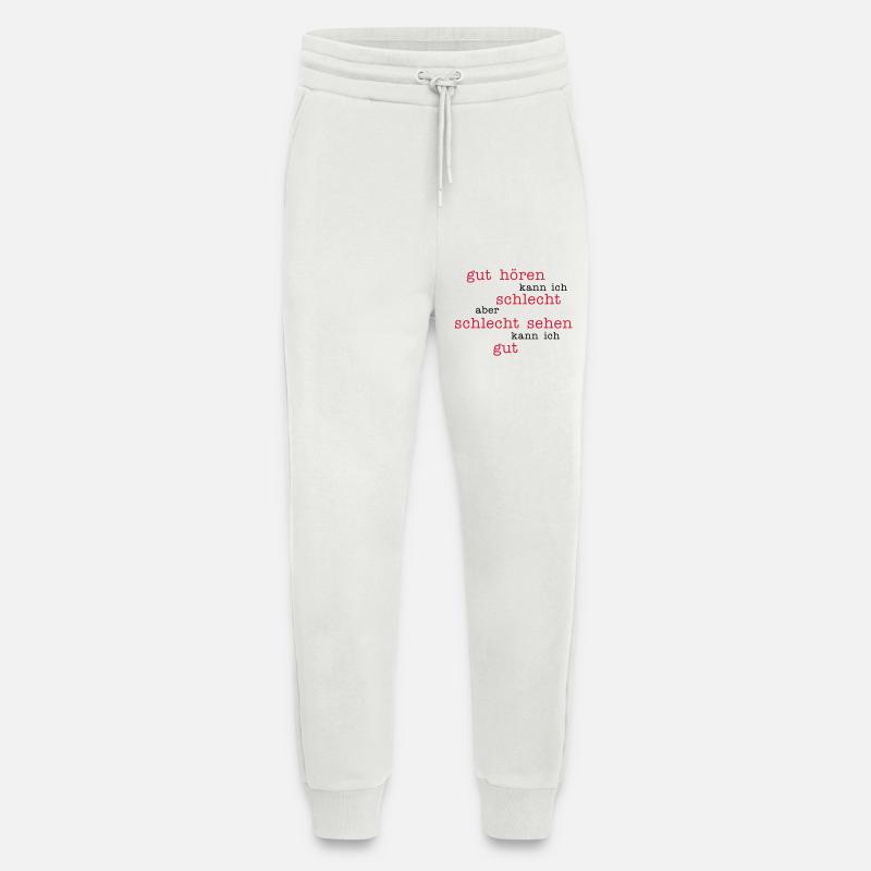 gut hören - schlecht sehen - Jogginghose - made by SPREAD - OFF WHITE