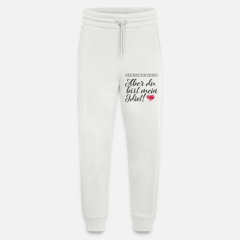 LIEBE / VALENTINSTAG: Mein Idiot - Jogginghose - made by SPREAD - OFF WHITE