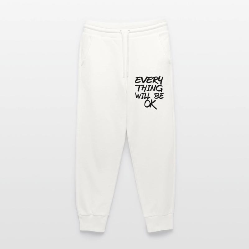 Everything will be fine! Every thing will be ok! # Jogging Pants - made by SPREAD 