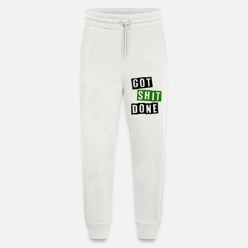 Got shit done - Jogginghose - made by SPREAD - OFF WHITE