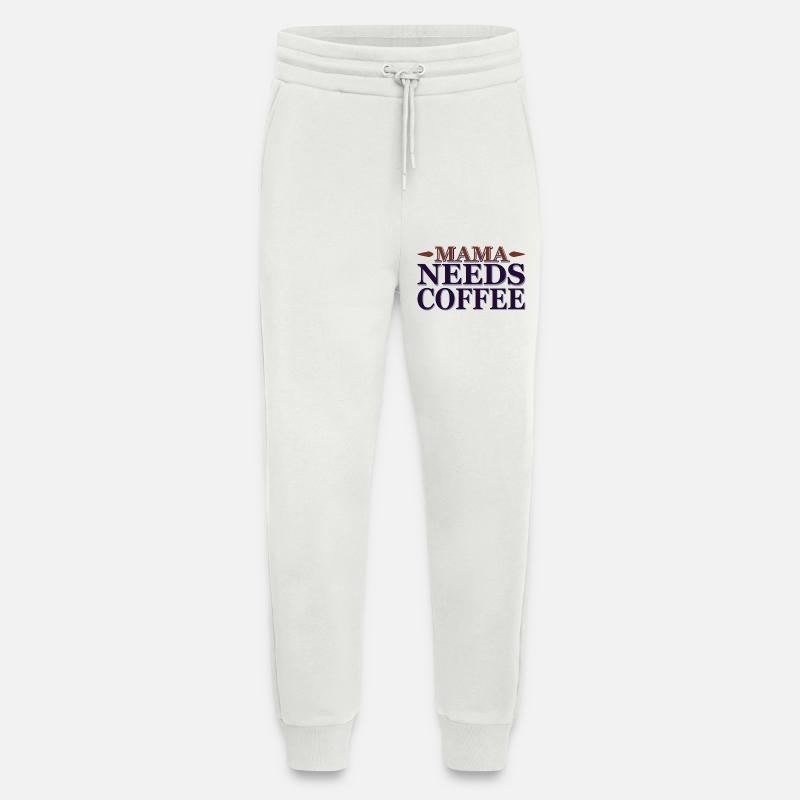 Mama needs a coffee - Jogginghose - made by SPREAD - OFF WHITE