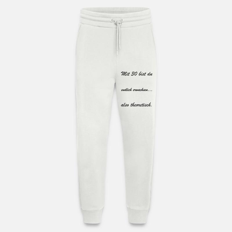 Mit 30 bist du theoretisch - Jogginghose - made by SPREAD - OFF WHITE