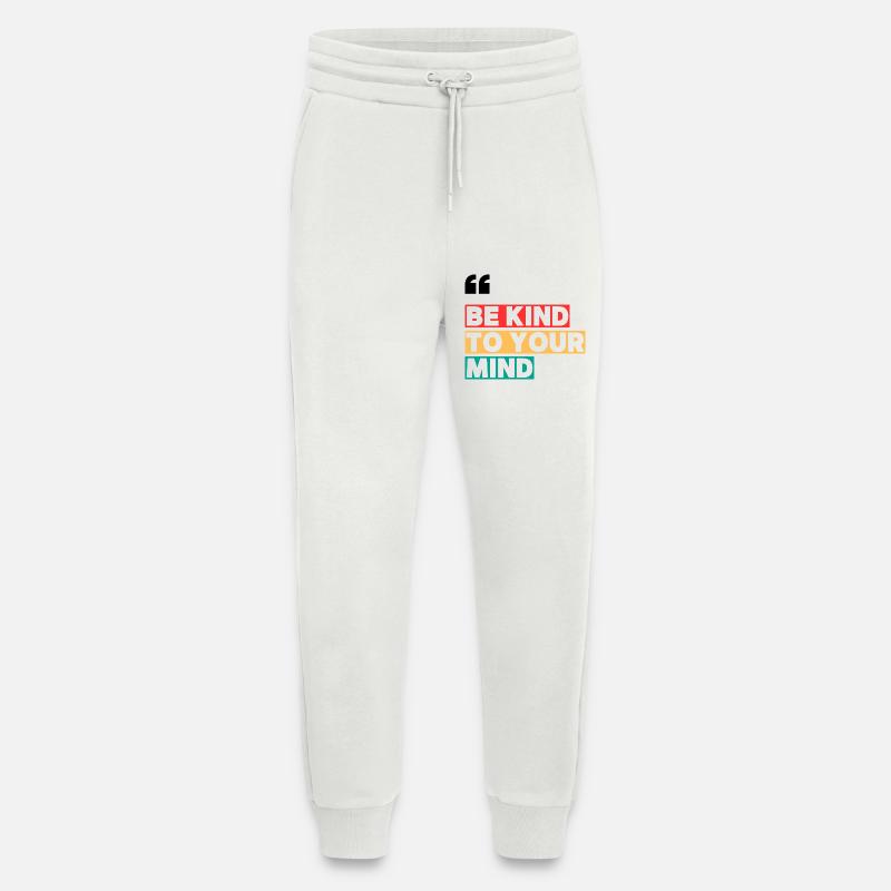 Be Kind to Your Mind - Jogginghose - made by SPREAD - OFF WHITE