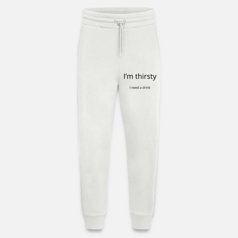 I'm thirsty, I need a drink - Pantalon de jogging bio décontracté fabriqué en UE - OFF WHITE