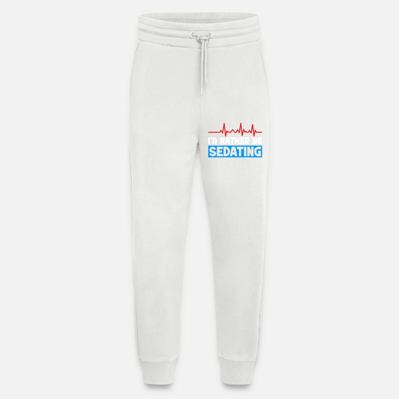 Anesthesiologist Rather Be Sedating Anesthesia - Jogginghose - made by SPREAD - OFF WHITE
