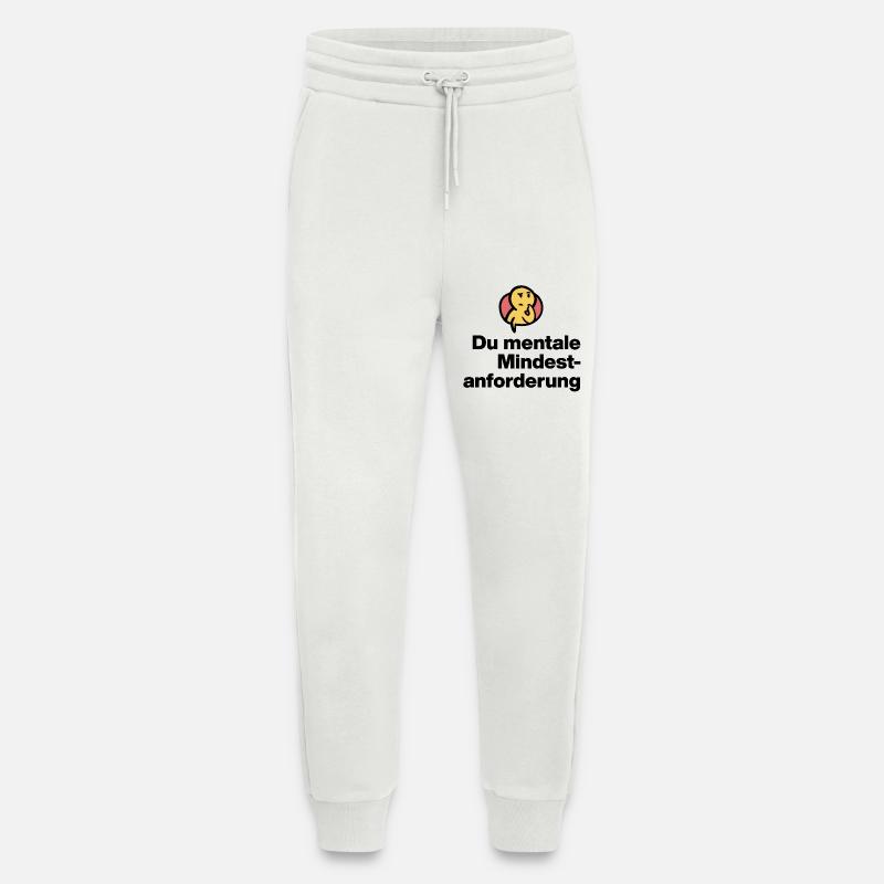 DU MENTALE MINDSTFORDERUNG. SARKASMUS GESCHENK  - Jogginghose - made by SPREAD - OFF WHITE