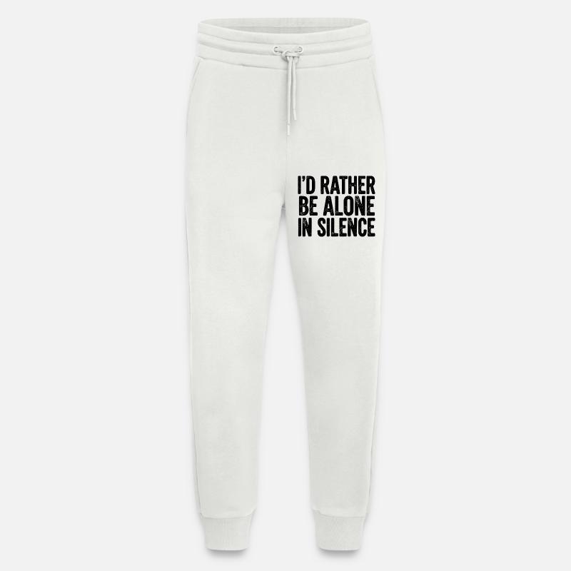 I’d Rather Be Alone In Silence - Jogging Pants - made by SPREAD  - OFF WHITE